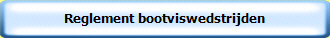 Reglement bootviswedstrijden