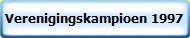 Verenigingskampioen 1997