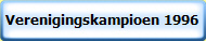 Verenigingskampioen 1996