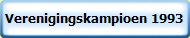 Verenigingskampioen 1993
