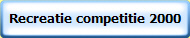 Recreatie competitie 2000