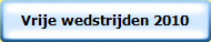 Vrije wedstrijden 2010