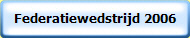 Federatiewedstrijd 2006
